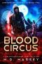 [Junkyard Druid Novellas 02] • Blood Circus